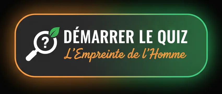 Demain l'homme - bouton quiz empreinte de l'homme